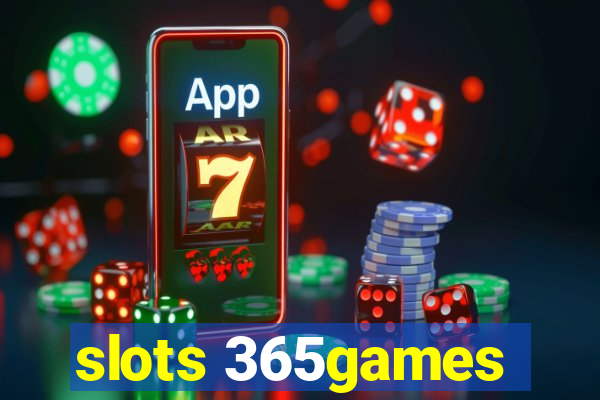 slots 365games